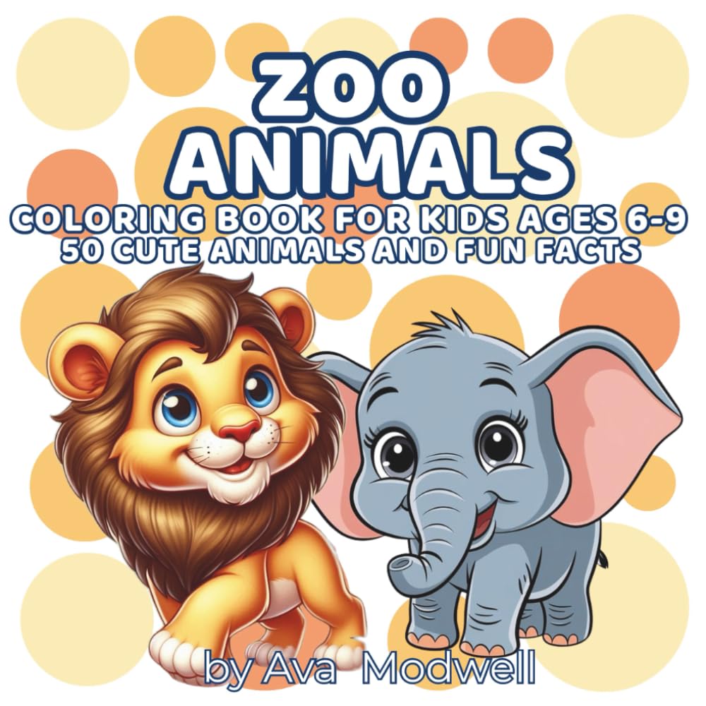 Zoo Animals Coloring Book For Kids Ages 6-9: 50 Cute Animals and Fun Facts