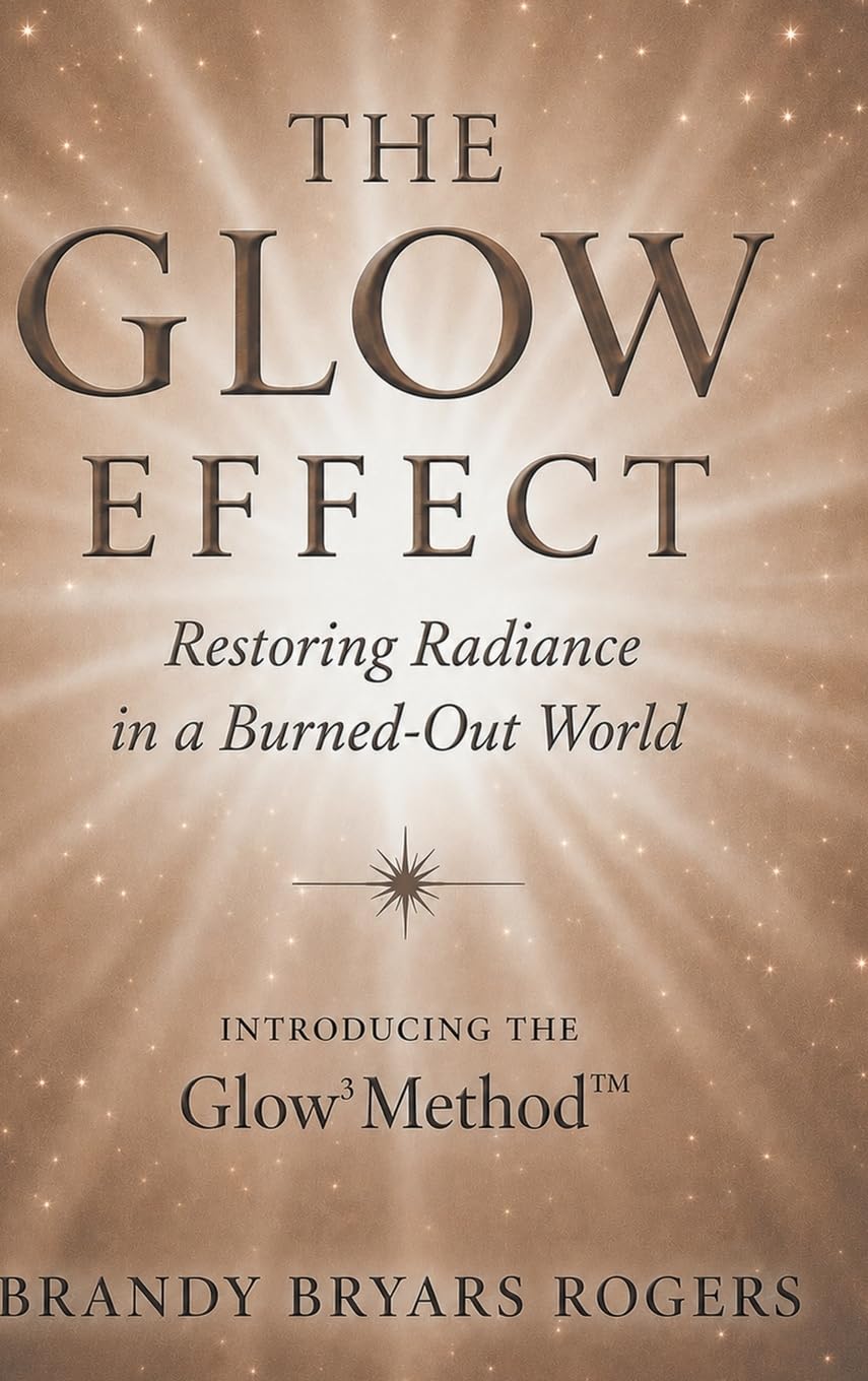 The Glow Effect: Restoring Radiance in a Burned-Out World