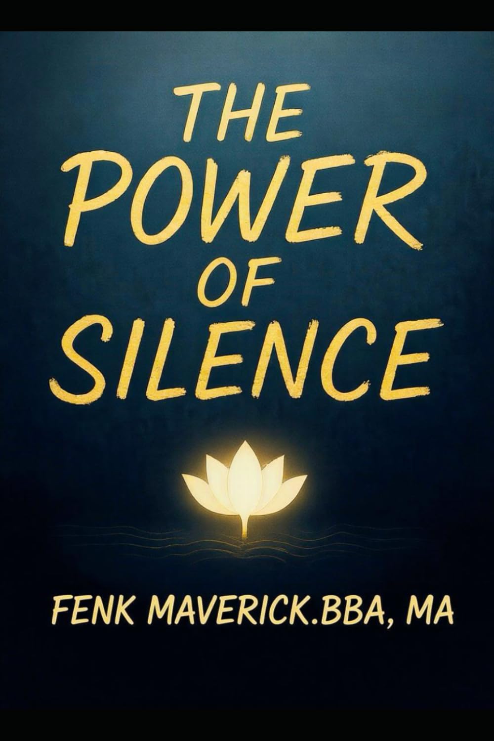 Silence as a Success Catalyst: Transform Your Life by Embracing Stillness