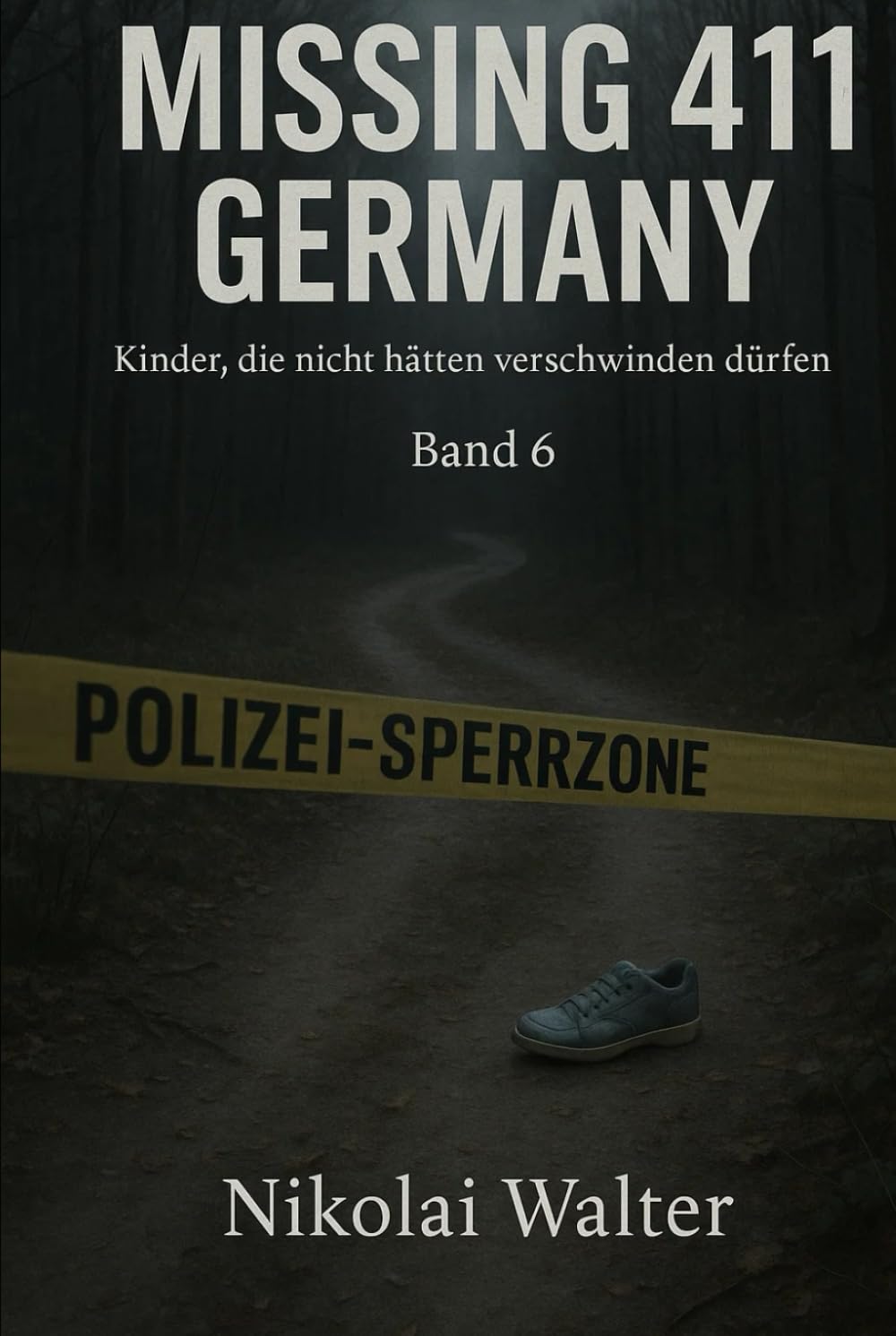 MISSING 411 – DEUTSCHLAND - Kinder, die nicht hätten verschwinden dürfen: Neue Fälle. Keine Erklärungen. Keine Rückkehr. Echte deutsche ... die Realität aussetzt (MISSING 411 - GERMANY)