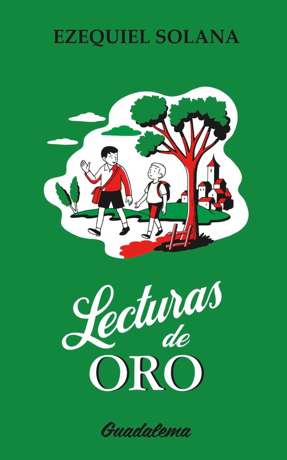 LECTURAS DE ORO: Colección de ejemplos, fábulas e historietas morales para niños