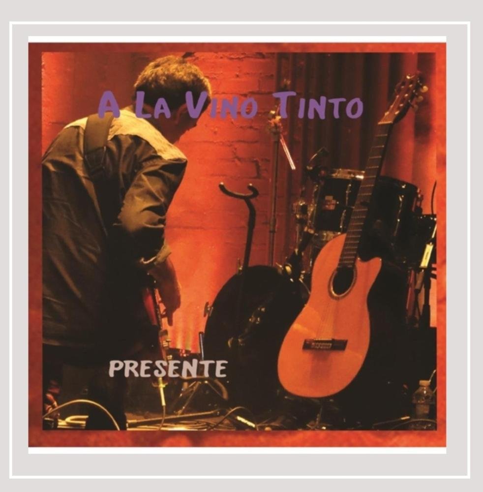 Presente [Audio CD] A La Vino Tinto