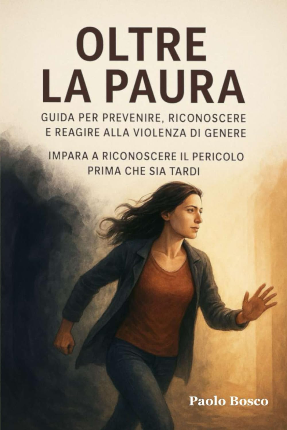 Oltre la Paura: Guida per prevenire, riconoscere e reagire alla violenza di genere
