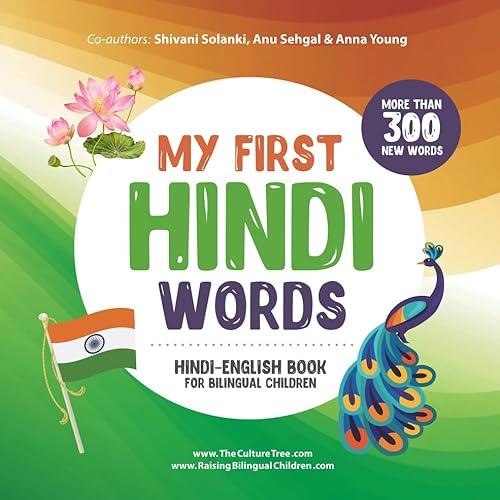 My First Hindi Words. Hindi-English Book for Bilingual Children: Journey into Hindi: A Bilingual Children's Book and Hindi Language Learning Adventure for Kids