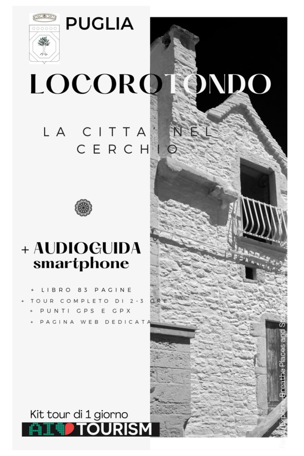 Puglia: Locorotondo - La città nel cerchio: Guida + audioguida per smartphone (Guida +Audioguida per smartphone della Puglia)