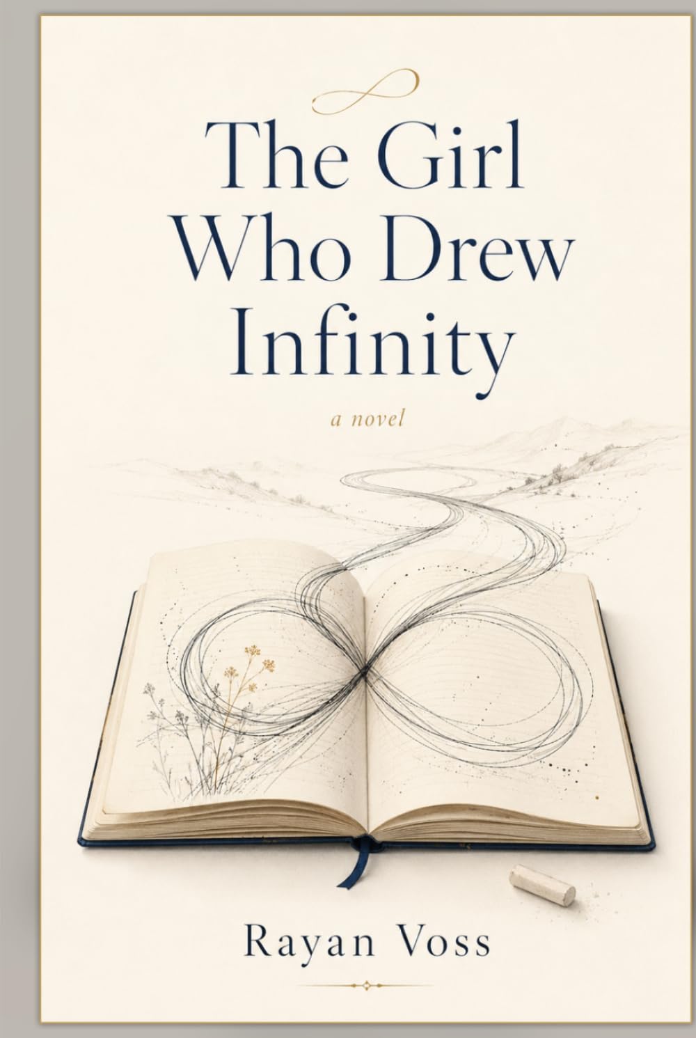 The Girl Who Drew Infinity: A Novel