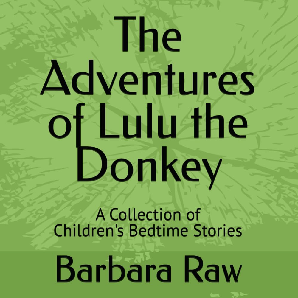The Adventures of Lulu the Donkey: A Collection of Children's Bedtime Stories