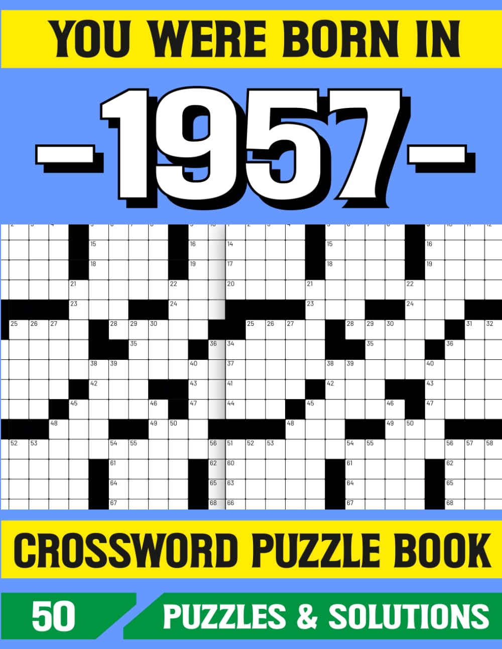 You Were Born In 1957 Crossword Puzzle Book: Relaxing Crossword Puzzle Book for 1957 Born Adults