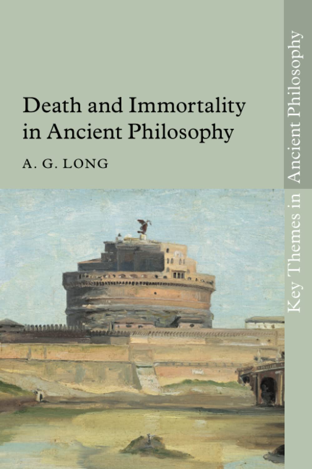 Death and Immortality in Ancient Philosophy (Key Themes in Ancient Philosophy)