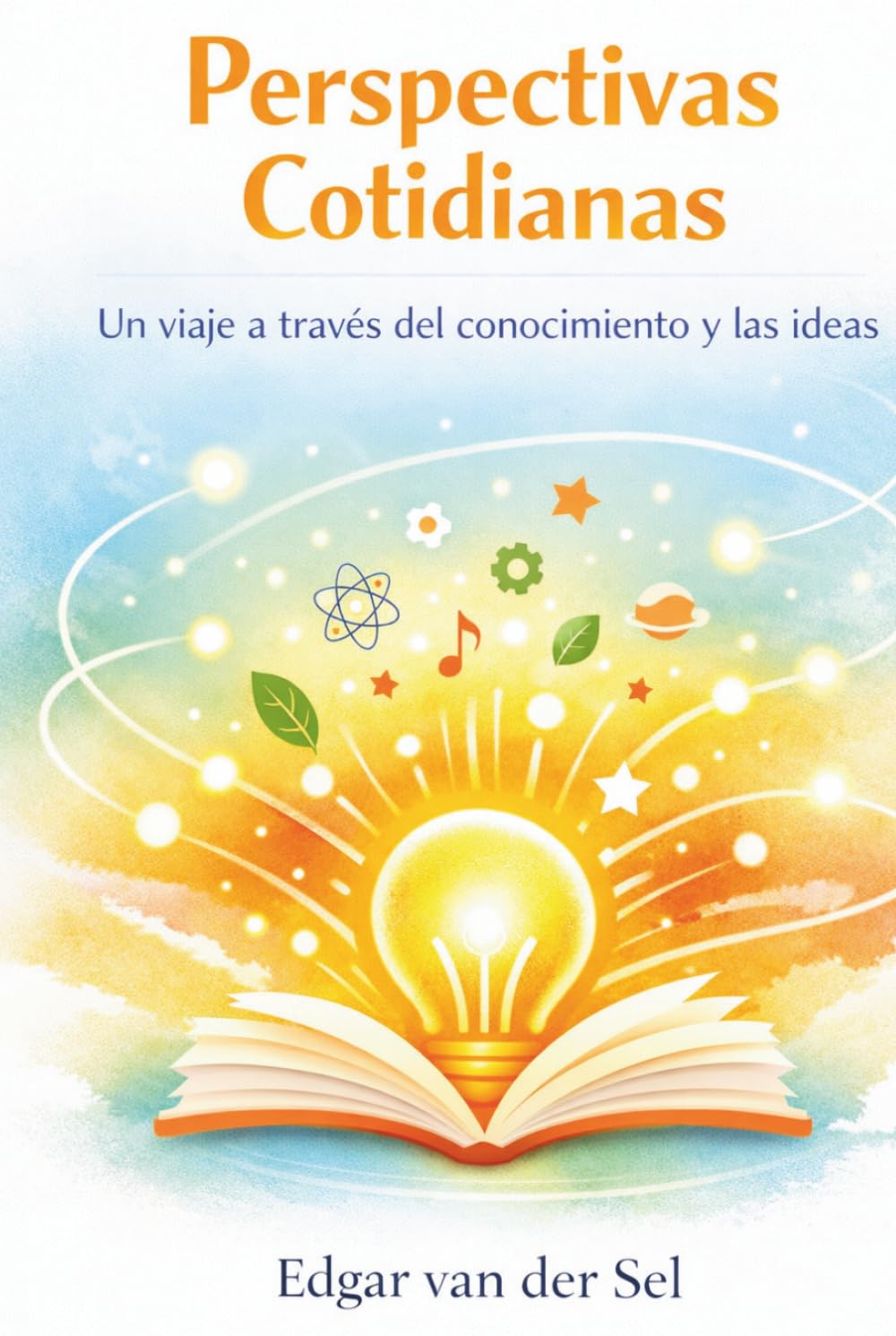 Perspectivas Cotidianas: Un viaje a través del conocimiento y las ideas
