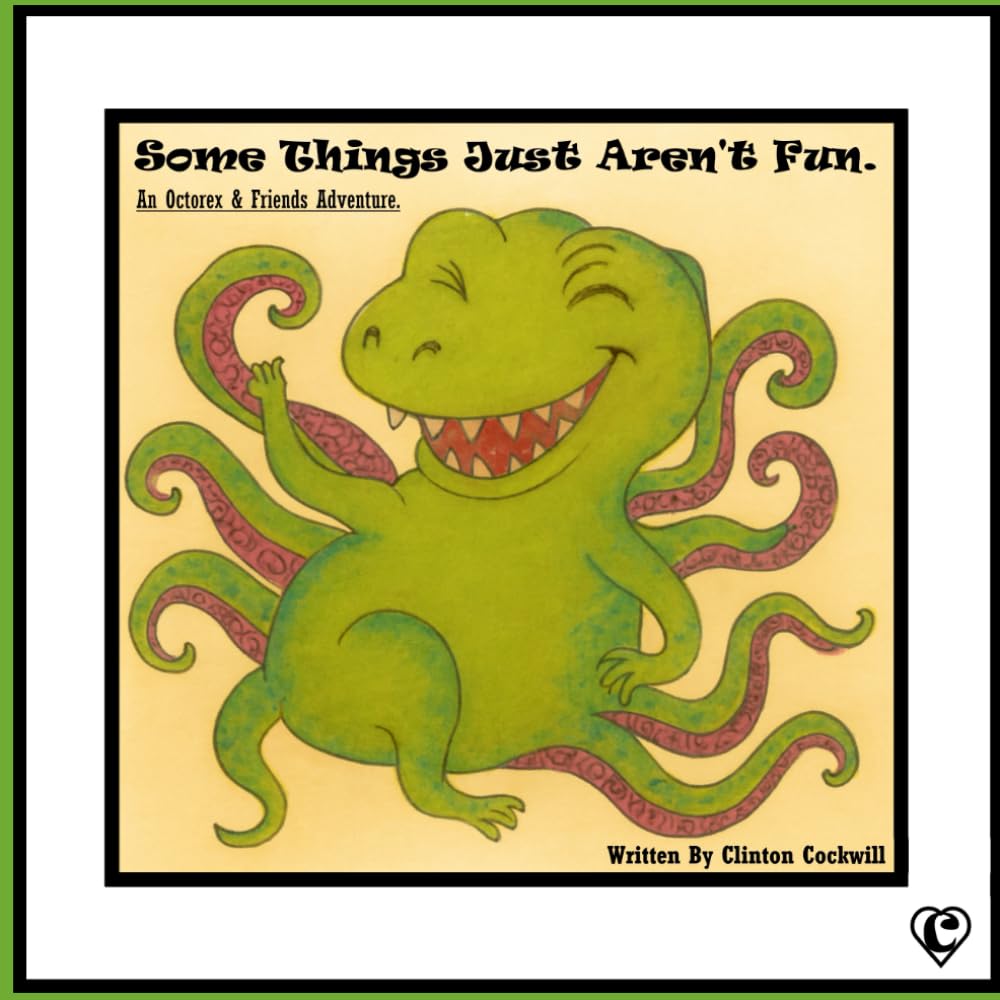 Some Things Just Aren't Fun.: Octorex & Friends Adventures.
