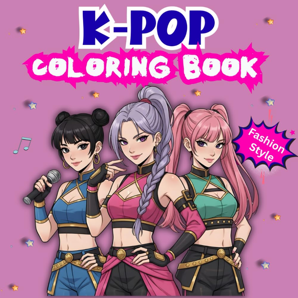 K-POP Coloring Book: Fun and Relaxing Coloring Pages for Teens and Adults Featuring Korean Idols, Fashion Outfits & Performance Scenes