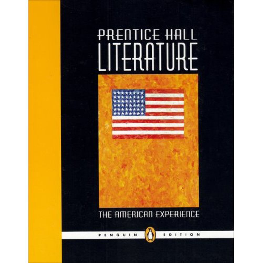 The American Experience (Prentice Hall Literature) Penguin Edition Grade 11