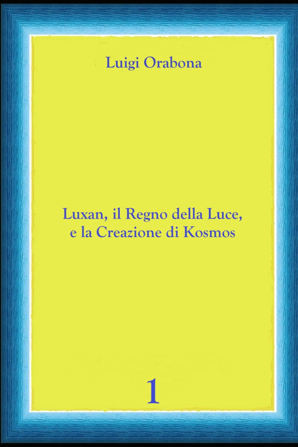 Luxan, il Regno della Luce, e la creazione di Kosmos (Storie Indimenticabili)