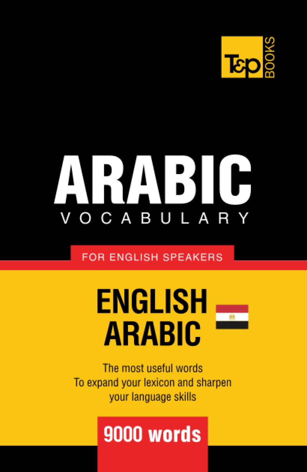 Egyptian Arabic vocabulary for English speakers - 9000 words (American English Collection)