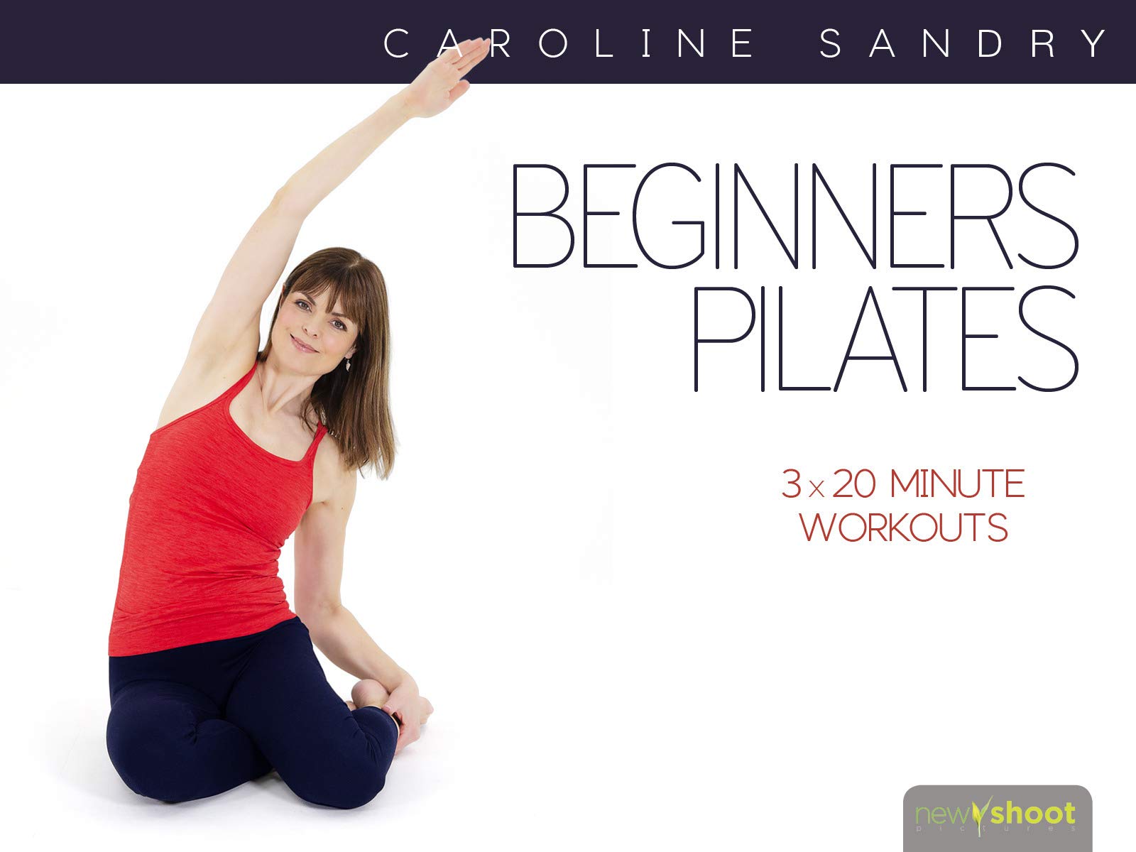 Watch Beginners Pilates with Caroline Sandry Prime Video