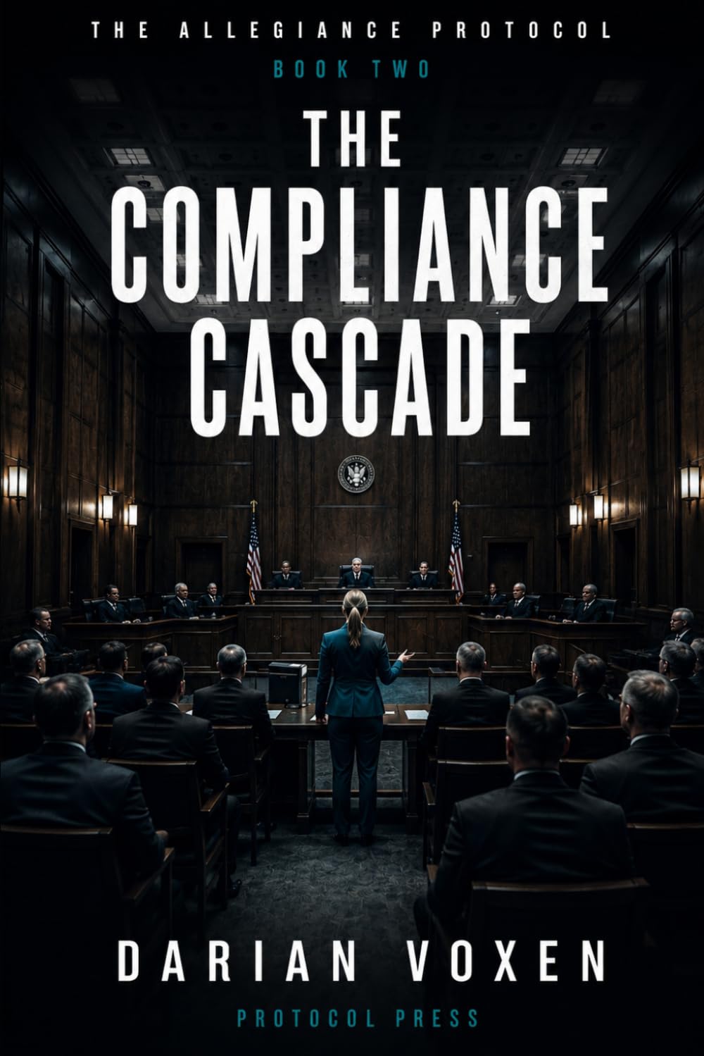 The Compliance Cascade: A Medical Thriller (The Allegiance Protocol)