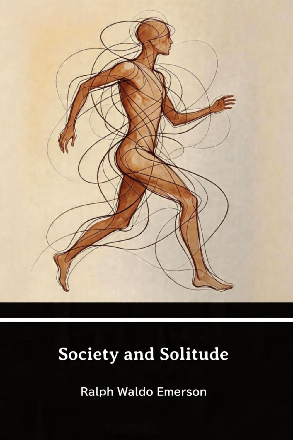 Society and Solitude: Twelve chapters