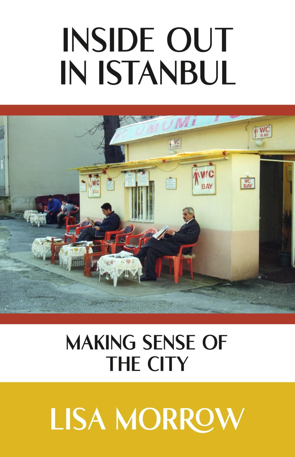 Inside Out In Istanbul: Making Sense of the City