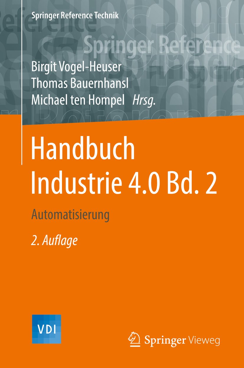Handbuch Industrie 4.0 Bd.2: Automatisierung (Springer Reference Technik)