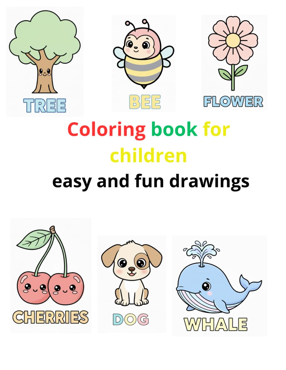 Coloring Book For Children: Easy and Fun Drawings