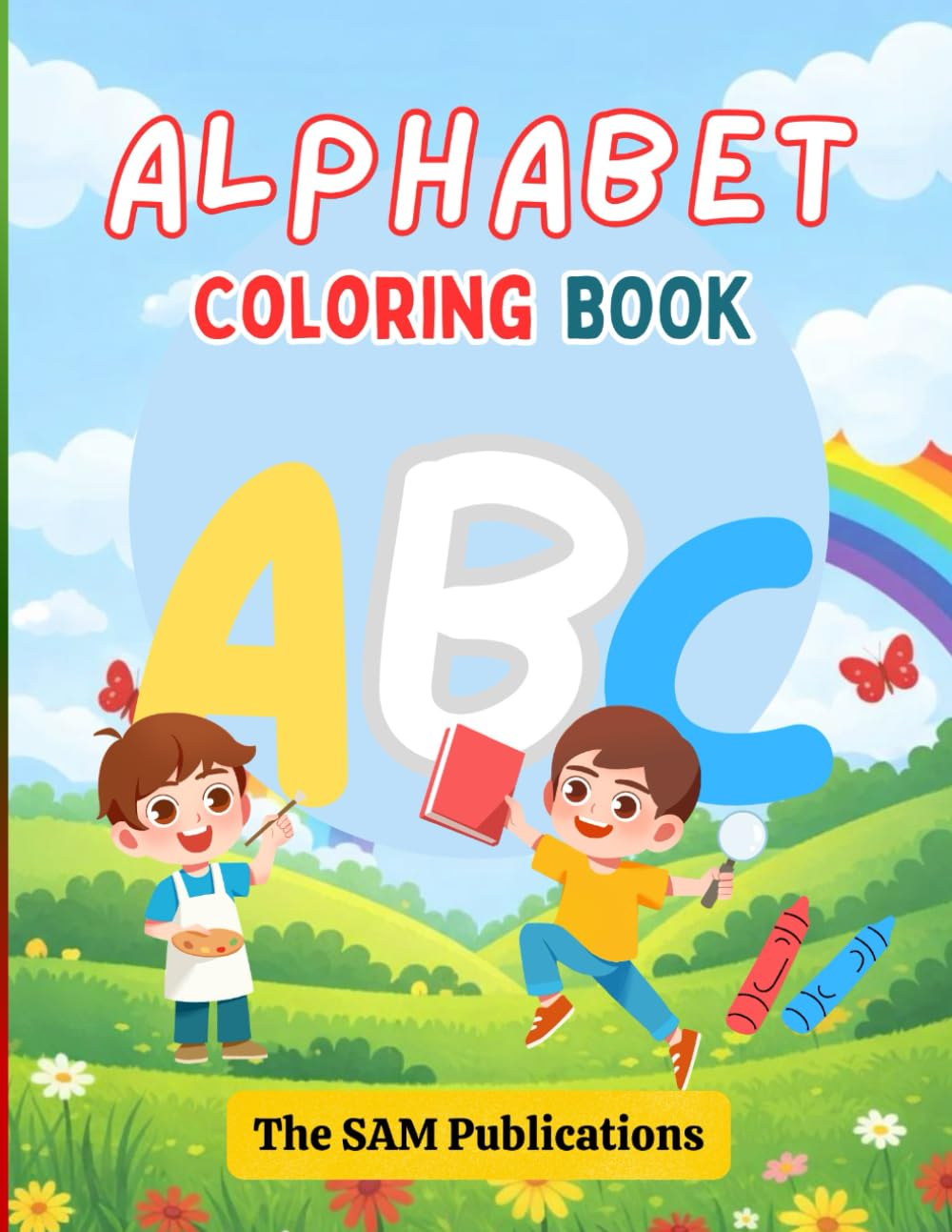 ABC Alphabet Colouring Book: ABC Alphabet Colouring Book for Kids Ages 2–8 Years | Learn & Practice to Draw & Colour Alphabets and Pictures | Fun ... for Toddlers, Nursery, Pre School Children