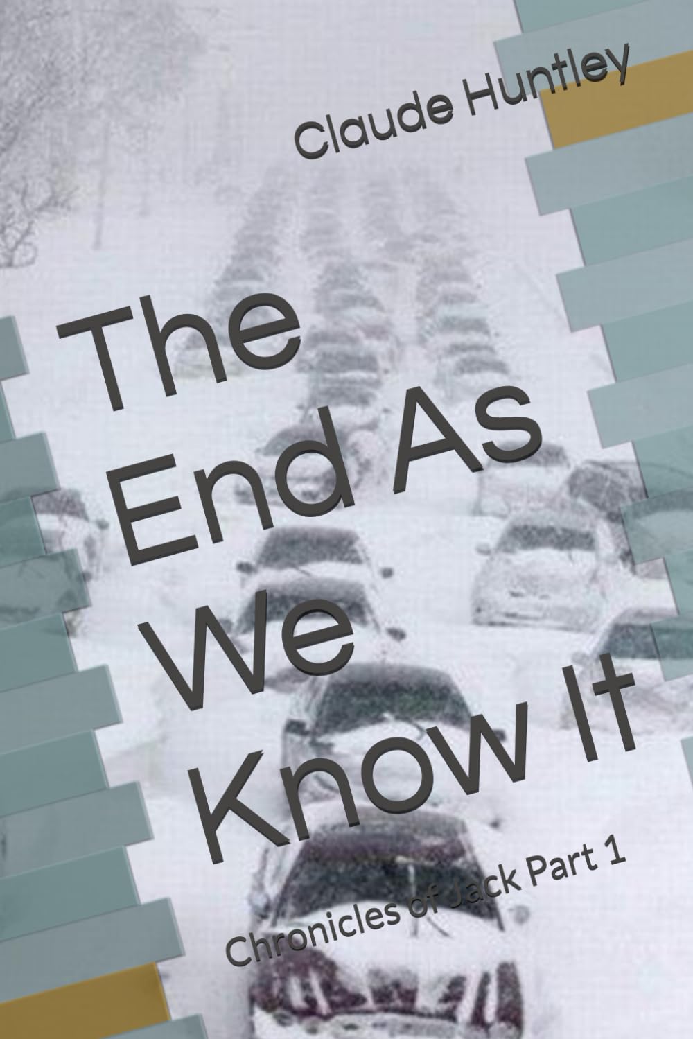 The End As We Know It: Chronicles of Jack Part 1