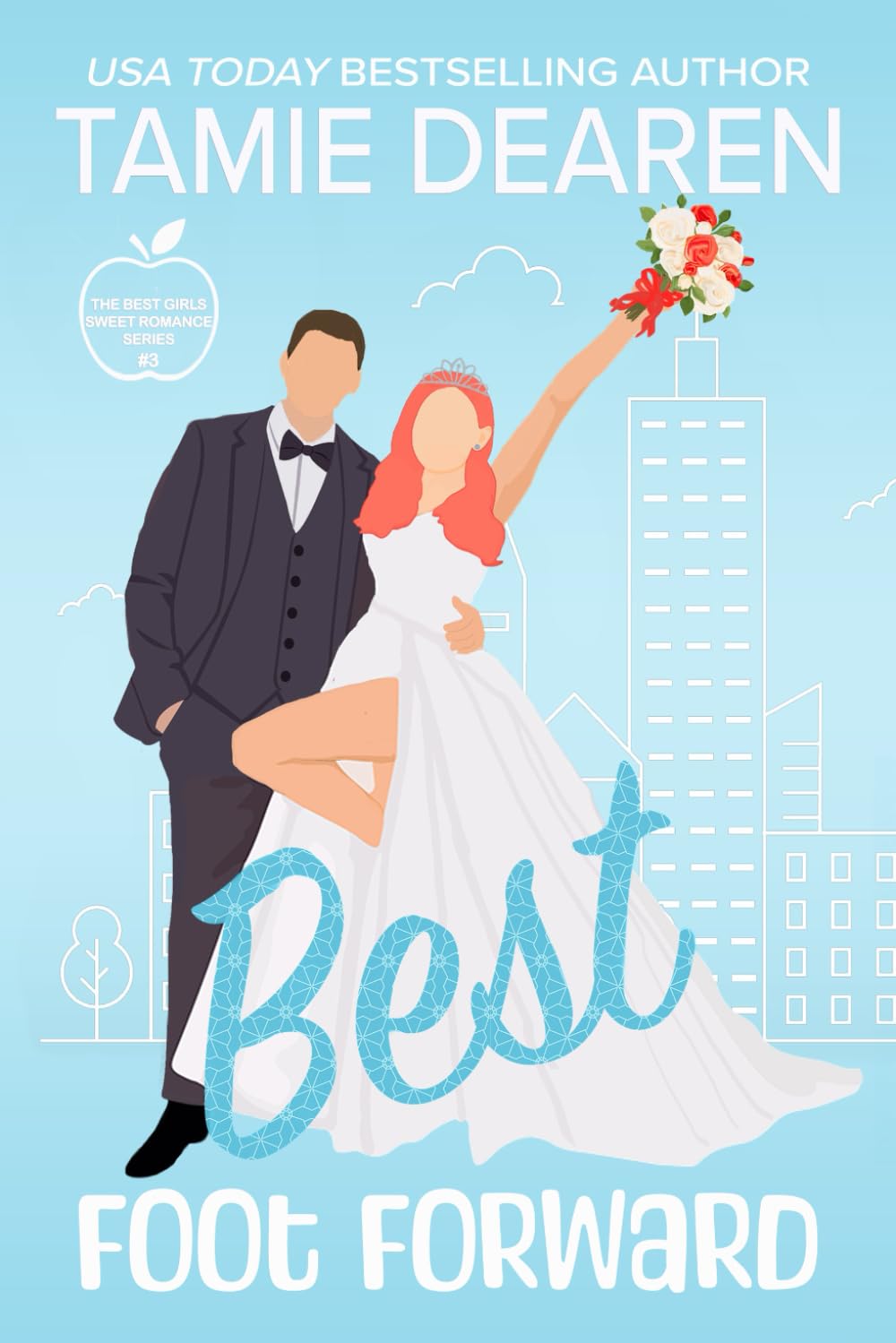 Best Foot Forward: A Romantic Comedy (The Best Girls)