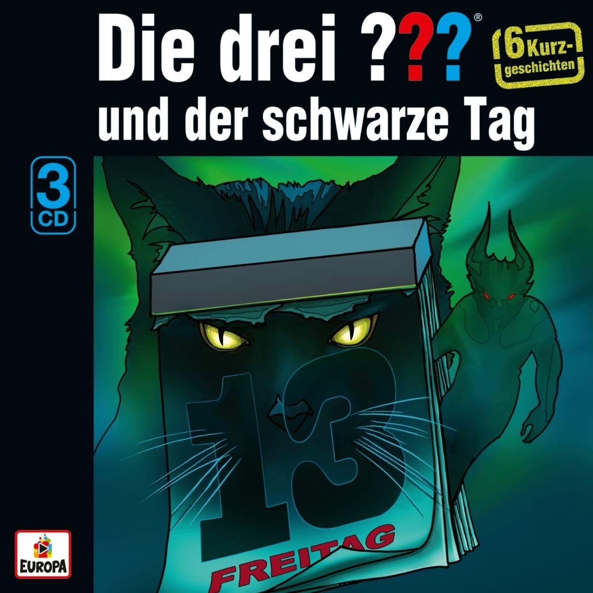 Die drei ??? und der schwarze Tag (Sechs Kurzgeschichten) (Fragezeichen)