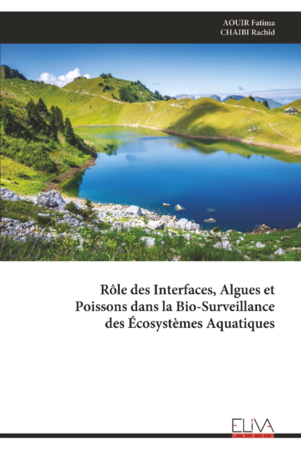 Rôle des Interfaces, Algues et Poissons dans la Bio-Surveillance des Écosystèmes Aquatiques