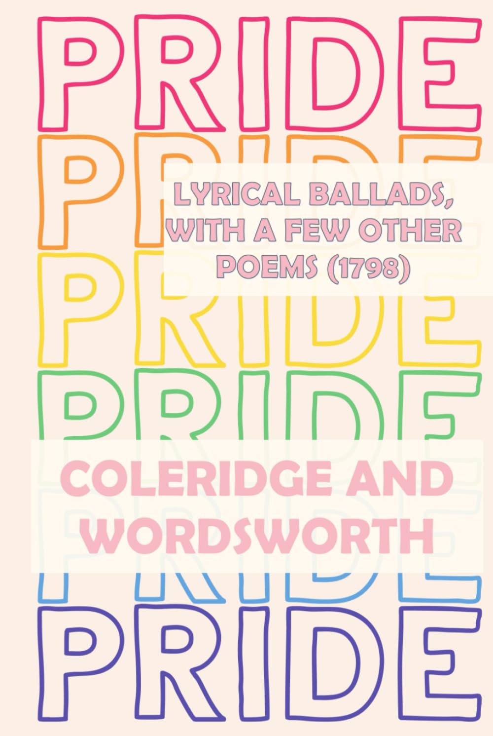 Lyrical Ballads, With a Few Other Poems (1798): Pride Edition