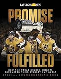  Promise Fulfilled: How the Vegas Golden Knights Conquered Their Stanley Cup Quest