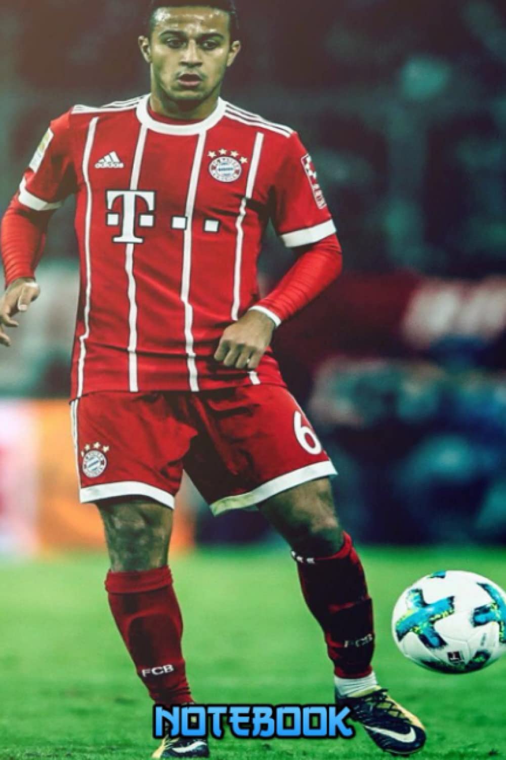 Notebook : Thiago Alcântara Notebook For Fan , Boys, Girls, Students, Teachers, Staff, Great Gift Idea , Thankgiving Notebook #683