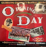 Opening Day : Celebrating Cincinnati's Baseball Holiday 0964140268 Book Cover