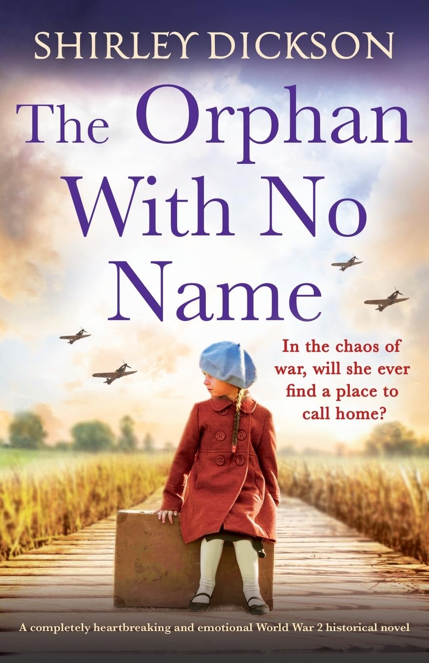 The Orphan with No Name: A completely heartbreaking and emotional World War 2 h