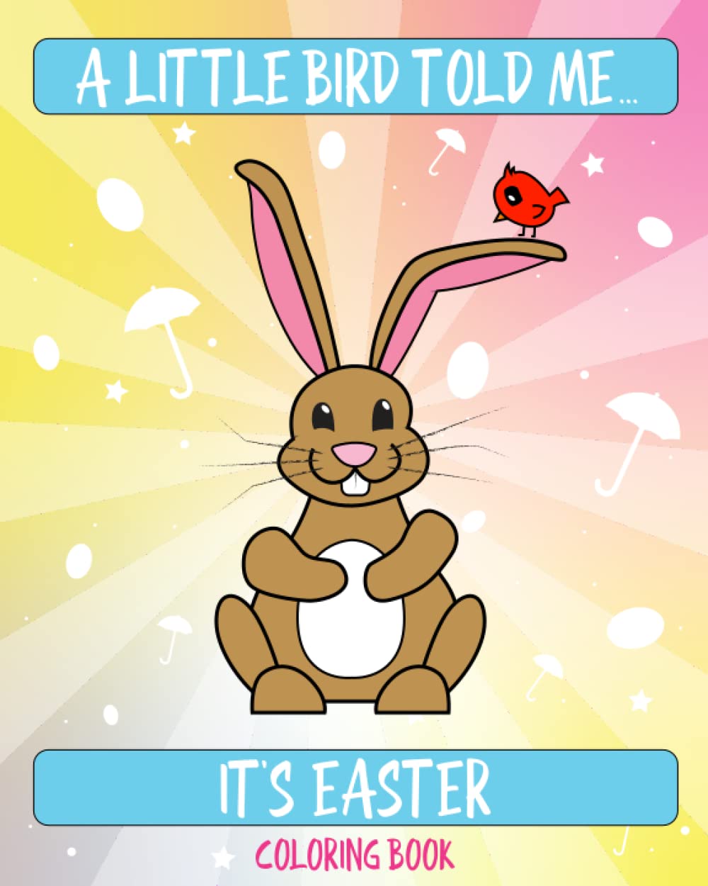 A Little Bird Told Me...: It's Easter!