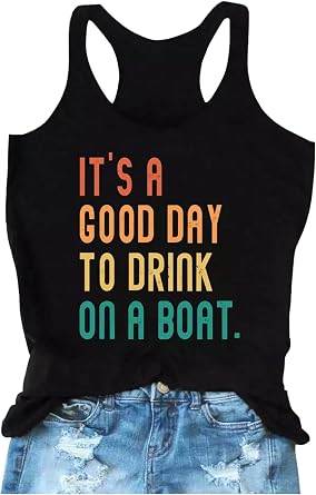 It is A Good Day to Drink On A Boat Tank Tops Beach Casual Racerback Tank Tops for Women Drinking Party Graphic T Shirts
