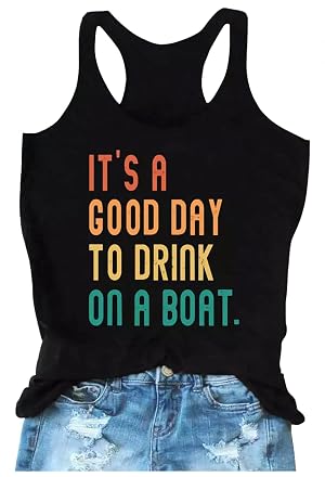It is A Good Day to Drink On A Boat Tank Tops Beach Casual Racerback Tank Tops for