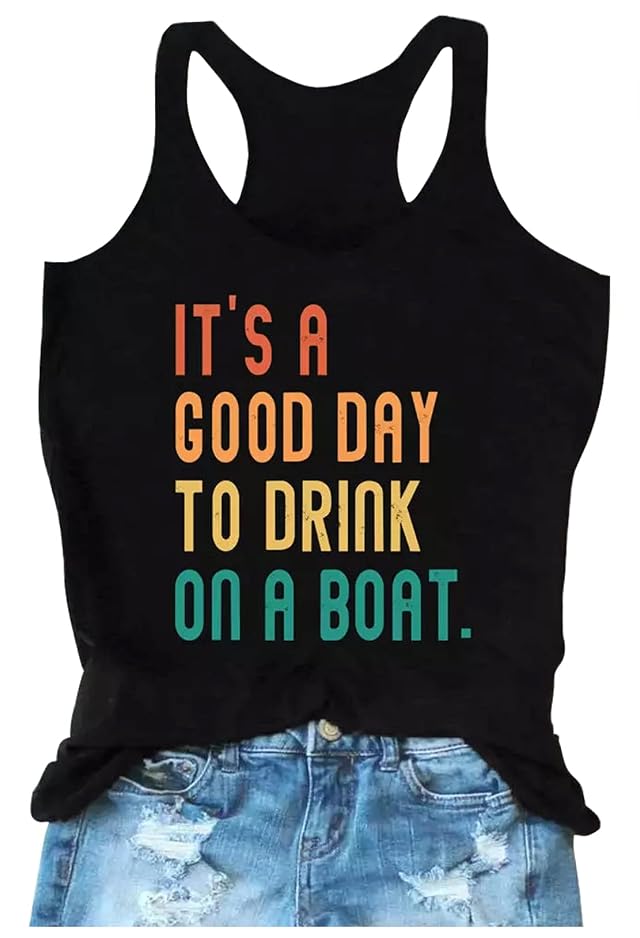 It is A Good Day to Drink On A Boat Tank Tops Beach Casual Racerback Tank Tops for