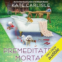 Premeditated Mortar Audiobook By Kate Carlisle cover art