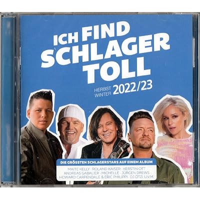 Ich find SchIager toII - (incl. Lea / Olivia / Zug ohne Bremse / Dankesch&ouml;n) Mit einem Kuss fing alles an