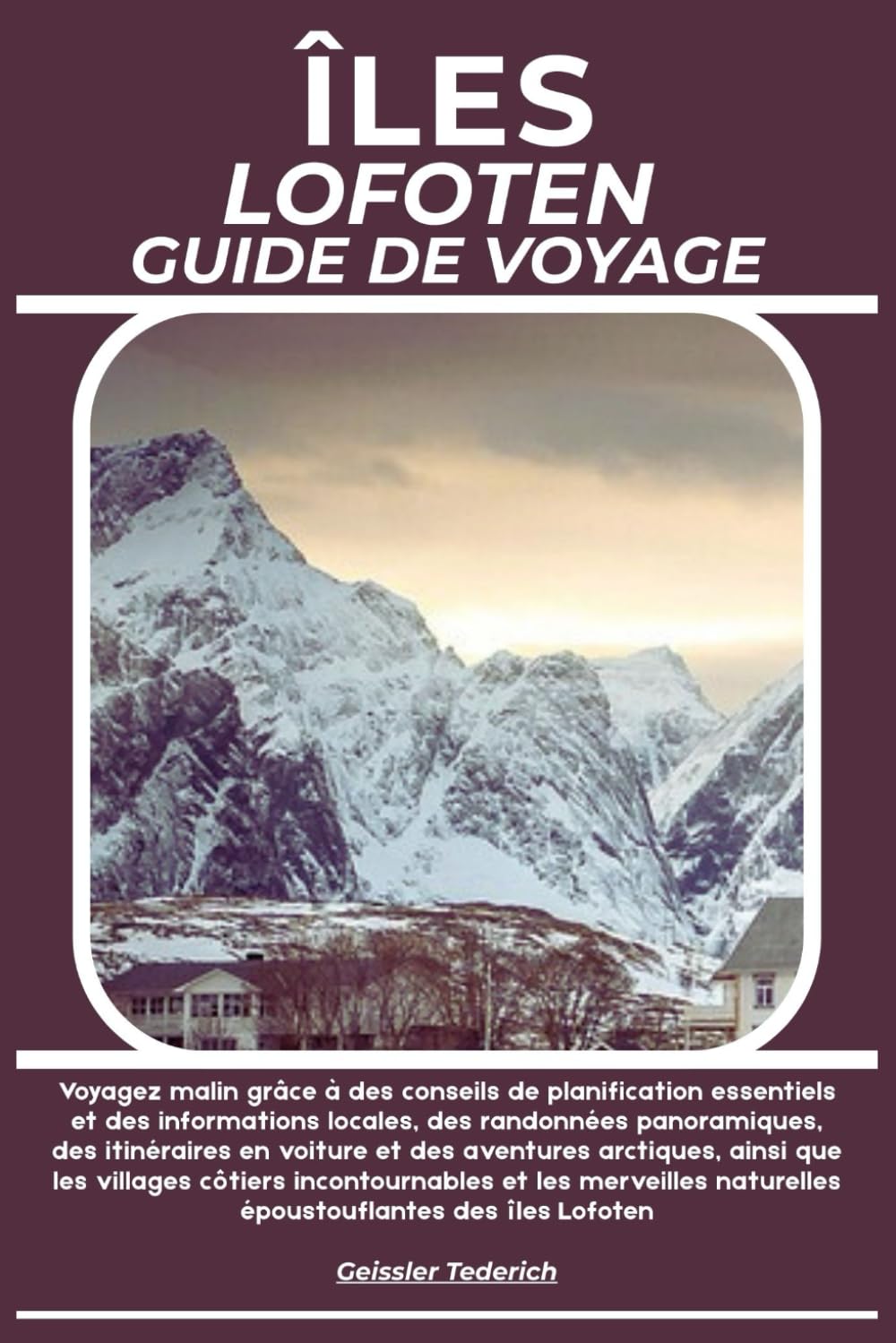 ÎLES LOFOTEN GUIDE DE VOYAGE