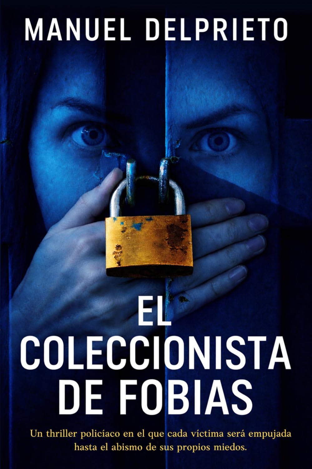 El coleccionista de fobias: Thriller policíaco