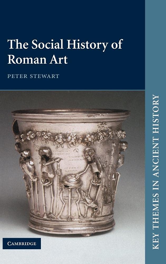 The Social History of Roman Art (Key Themes in Ancient History)