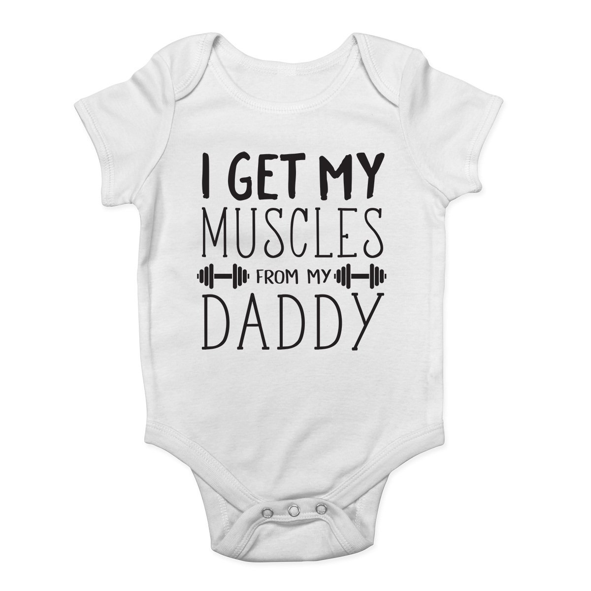 I Get My Muscles from My Daddy Weight Lifting Cute Boys and Girls Baby Vest Bodysuit White