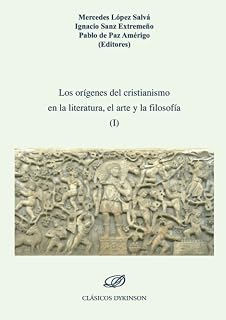 Los orígenes del cristianismo en la literatura, el arte y la filosofía I