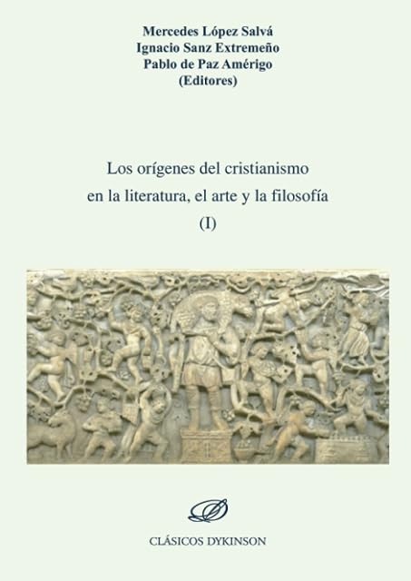 Portada de Los orígenes del cristianismo en la literatura, el arte y la filosofía I