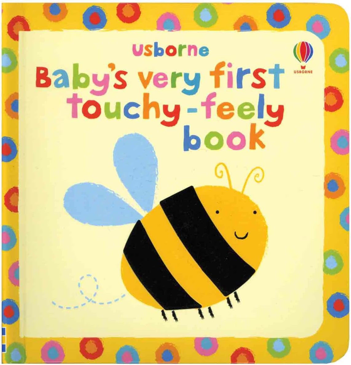 Baby's Very First Touchy-Feely Book
