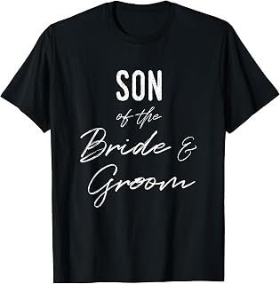 Shirt for the Son of the Bride and Groom T-Shirt