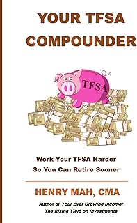 Your TFSA Compounder: Work Your TFSA Harder So You Can Retire Sooner
